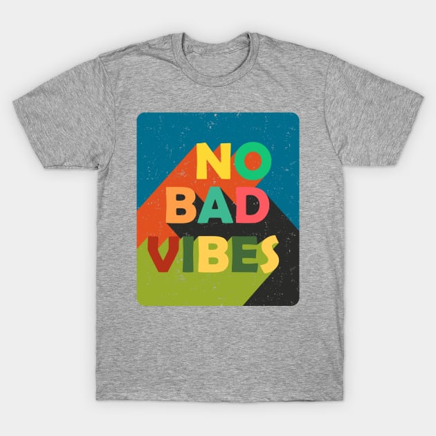 No Bad Vibes T-Shirt by Olalart